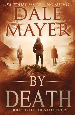 By Death: Books 1-3 by Dale Mayer 9781988315867