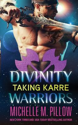 Taking Karre by Michelle M Pillow 9781625011893