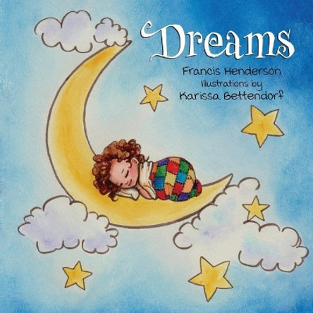 Dreams by Francis Henderson 9781947854215