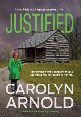 Justified by Carolyn Arnold 9781988353074