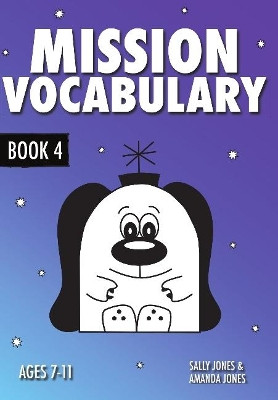 Mission Spelling: Book 4 by Sally Jones 9781907733857