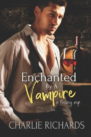 Enchanted by a Vampire by Charlie Richards 9781487436964