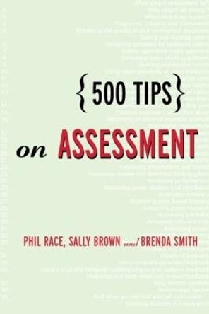 500 Tips on Assessment by Sally Brown