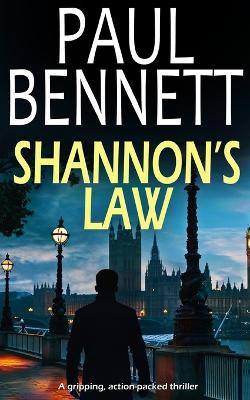 SHANNON'S LAW a gripping, action-packed thriller by Paul Bennett 9781804052884