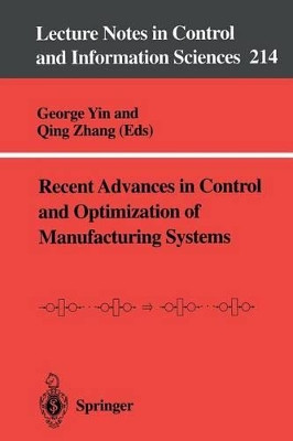 Recent Advances in Control and Optimization of Manufacturing Systems by George Yin 9783540760559
