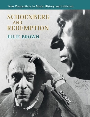 Schoenberg and Redemption by Julie Brown 9781108722070
