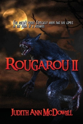 Rougarou II by Judith Ann McDowell 9781955086226