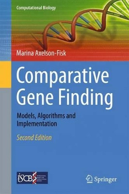 Comparative Gene Finding: Models, Algorithms and Implementation by Marina Axelson-Fisk 9781447166924