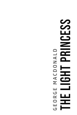 The Light Princess by George MacDonald 9781800760882