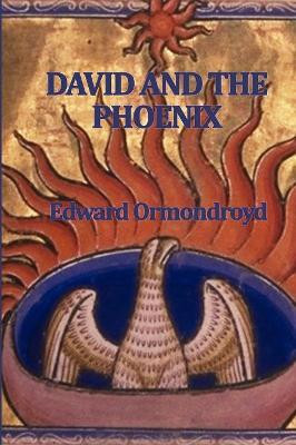 David and the Phoenix by Edward Ormondroyd 9781604596915