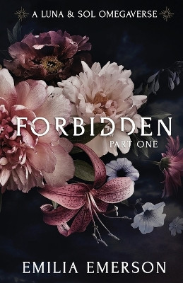 Forbidden: Part One by Emilia Emerson 9798987903506