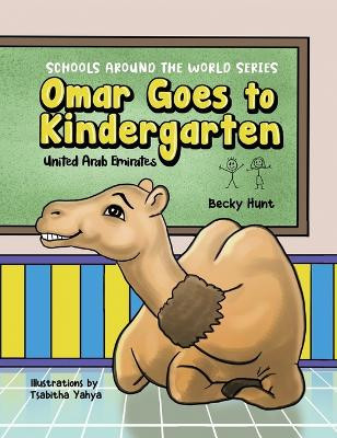 Omar Goes to Kindergarten by Becky Hunt 9781665302708