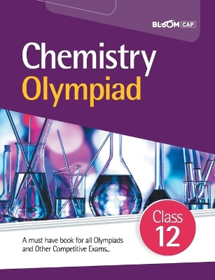 BLOOM CAP Chemistry Olympiad Class 12 by Pooja Yadav 9789389208689