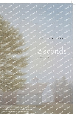 Seconds by Claudia Putnam 9798218158880