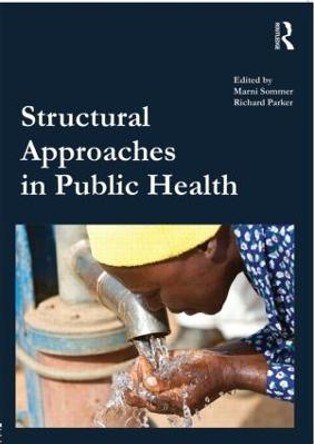 Structural Approaches in Public Health by Marni Sommer