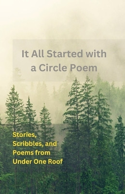 It All Started With A Circle Poem by Writers' Write 9781738824328