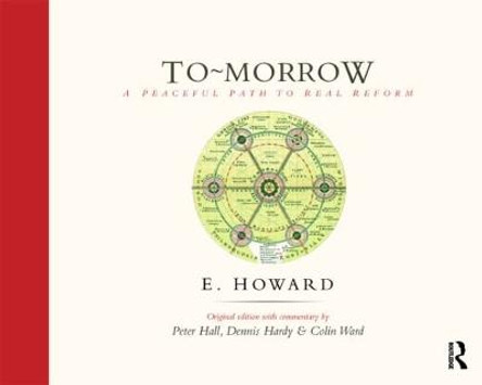 To-Morrow: A Peaceful Path to Real Reform by Dennis Hardy