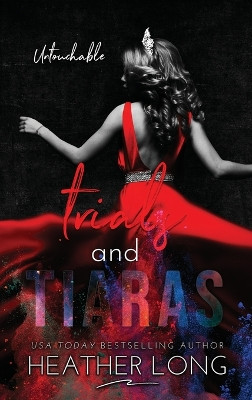 Trials and Tiaras by Heather Long 9781956264807