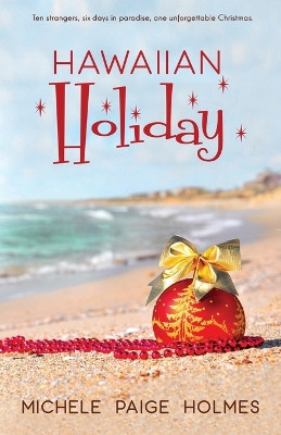 Hawaiian Holiday by Michele Paige Holmes 9798869112477