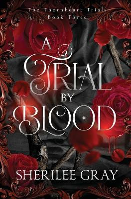 A Trial by Blood by Sherilee Gray 9781738619443