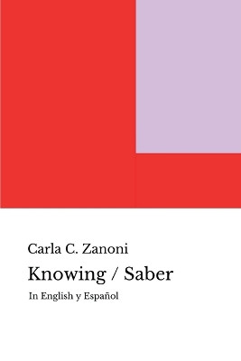 Knowing / Saber by Carla Zanoni 9798989962921