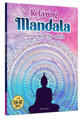 Relaxing Mandala Coloring Book for Adults by Wonder House Books 9789354404863