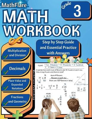 MathFlare - Math Workbook 3rd Grade: Math Workbook Grade 3: Addition, Subtraction, Multiplication and Division, Fractions, Decimals, Place Value, Expanded Notations, Roman Numerals by Mathflare Publishing 9798869302960
