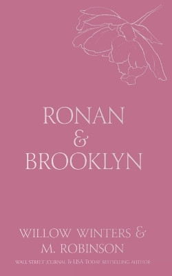 Ronan & Brooklyn: Come Here and Kiss Me by Willow Winters 9798885923576