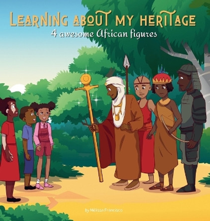 Learning about my heritage: 4 awesome African figures by Mélissa Francisco 9782493538246