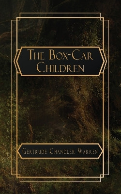 The Box-Car Children by Gertrude Chandler Warren 9798869388001