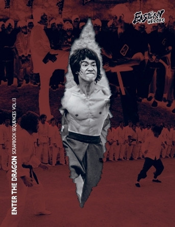 Bruce Lee Enter the Dragon Scrapbook Sequence Softback Edition Vol 13 (Part 1) by Ricky Baker 9781068652936
