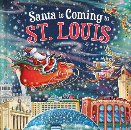 Santa Is Coming to St. Louis by Steve Smallman 9781728289021 Santa Is Coming to St. Louis by Steve Smallman 9781728289021