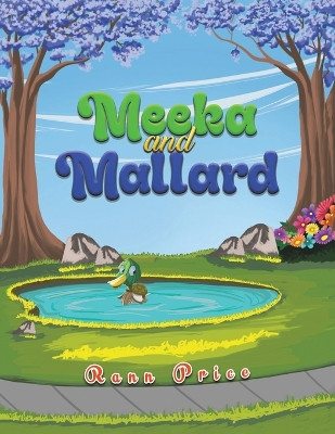 Meeka and Mallard by Rann Price 9781638298663