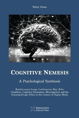 Cognitive Nemesis: A Psychological Synthesis by Tobey Gross 9781998902422