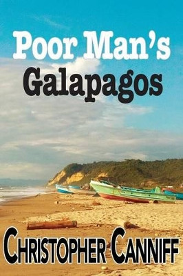 Poor Man's Galapagos by Christopher Canniff 9781927882115