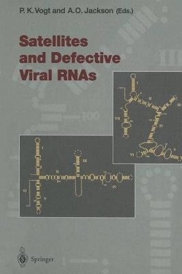 Satellites and Defective Viral RNAs by Peter K. Vogt 9783662097984