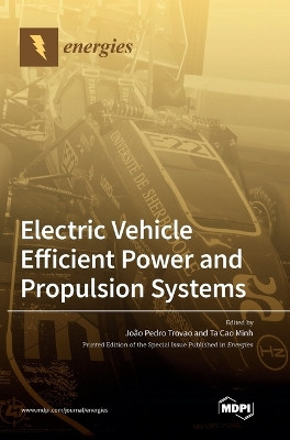 Electric Vehicle Efficient Power and Propulsion Systems by Joao Pedro Trovao 9783036552910