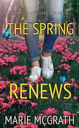 The Spring Renews by Marie McGrath 9781735392608