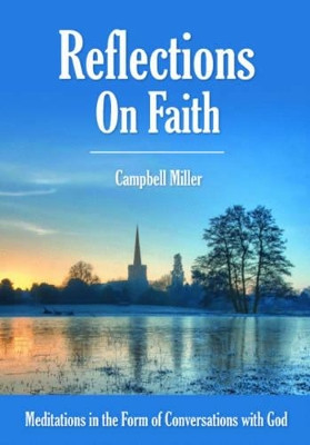 Reflections on Faith by Campbell Miller 9781780354484