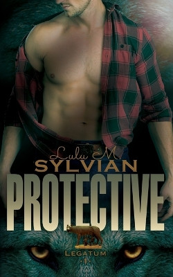 Protective by Lulu M Sylvian 9781948059602