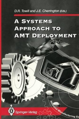 A Systems Approach to AMT Deployment by D. R. Towill 9781447134084