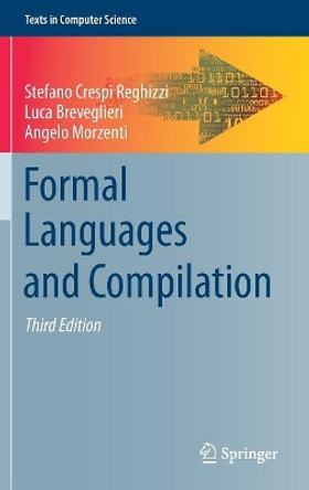 Formal Languages and Compilation by Stefano Crespi Reghizzi 9783030048785