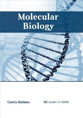 Molecular Biology by Curtis Holmes 9781635491906