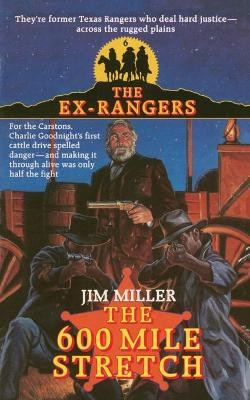 600 Mile Stretch (Exrangers 6) by Jim Miller 9781501116575