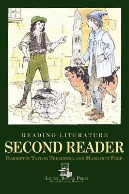 Reading-Literature: Second Reader by Harriette Taylor Treadwell 9781938192005