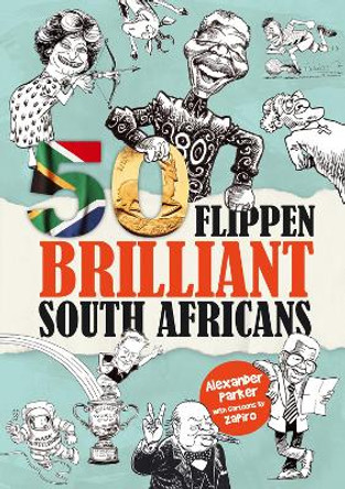 50 Flippen Brilliant South Africans by Alexander Parker