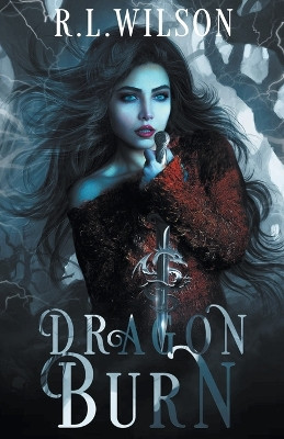 Dragon Burn by R L Wilson 9798201282462
