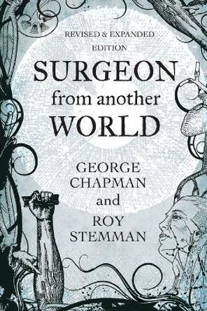 Surgeon From Another World by Professor George Chapman 9781786770172