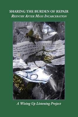 Sharing the Burden of Repair: Reentry After Mass Incarceration by Heather Tosteson 9781732451452