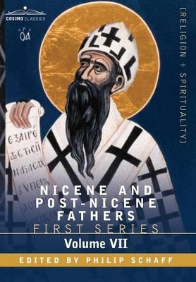 Nicene and Post-Nicene Fathers: First Series, Volume VII St. Augustine: Gospel of John, First Epistle of John, Soliliques by Dr Philip Schaff 9781602066038
